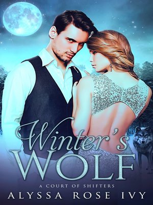cover image of Winter's Wolf (A Court of Shifters Chronicles #1)